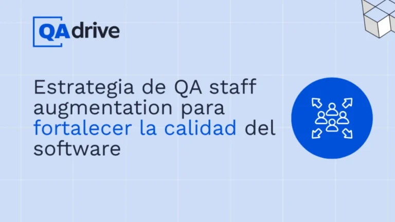 Ilustración sobre estrategia de QA staff augmentation para fortalecer la calidad del software, con branding de QAdrive