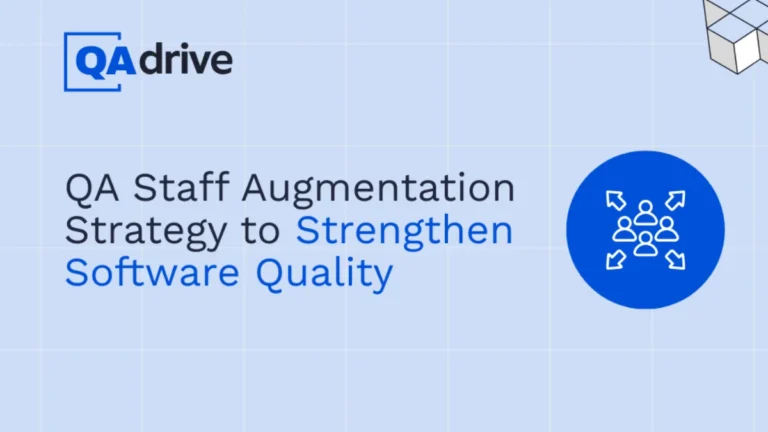 Illustration representing a QA staff augmentation strategy to strengthen software quality, with QAdrive branding